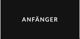 ANFÄNGER